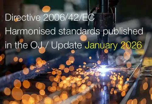 Directive 2006/42/EC: Harmonised standards published in the OJ | Update January 2026